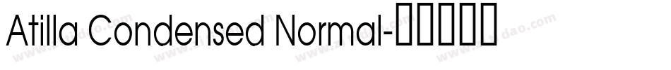Atilla Condensed Normal字体转换